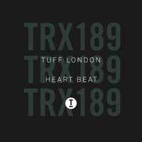 Tuff London - Heart Beat