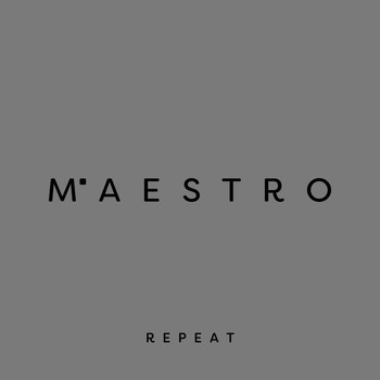 Maestro - Repeat