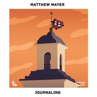 Matthew Mayer - Journaling