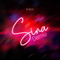 B Boy - Sina Demu