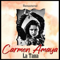 Carmen Amaya - La Tana (Remastered)