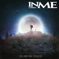 InMe - For Something to Happen