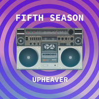 Upheaver - Fifth Season