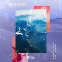 Ezee - Don't Give Up