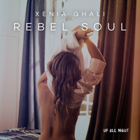 Xenia Ghali - Rebel Soul