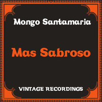 Mongo Santamaria - Mas Sabroso (Hq Remastered)