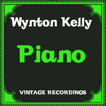 Wynton Kelly - Piano (Hq Remastered)