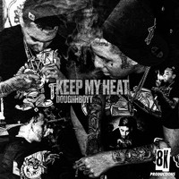 DoughBoyy - Keep My Heat (Explicit)