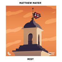 Matthew Mayer - Mist