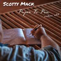 Scotty Mack - Paper to Pen (Writers Edit)