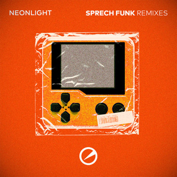 Neonlight - Neonlight - Sprech Funk (Remixes)