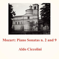 Aldo Ciccolini - Mozart: Piano Sonatas n. 2 and 9