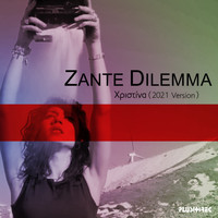 zante dilemma - Xristina (2021 Version)