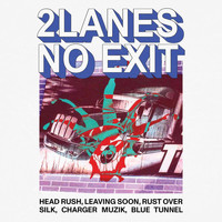 2Lanes - No Exit