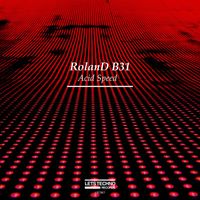 RolanD B31 - Acid Speed