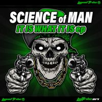Science of Man - It Is What It Is EP