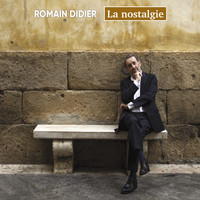 Romain Didier - La nostalgie