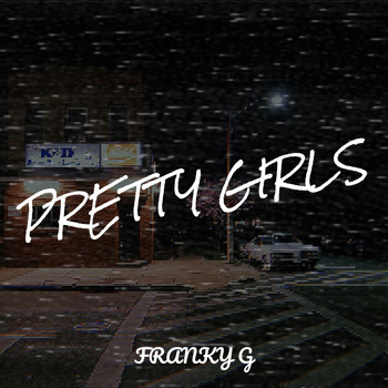 Franky G - Pretty Girls (Explicit)
