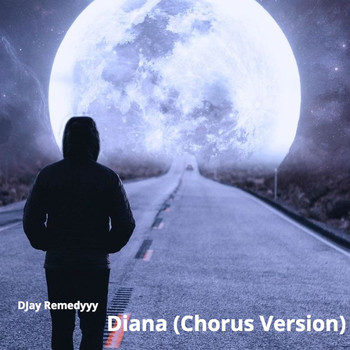Djay Remedyyy - Diana (Chorus Version) (Chorus Version)