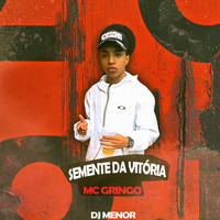 MC Gringo - Semente da Vitória