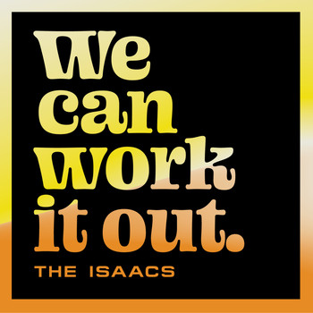 The Isaacs - We Can Work It Out