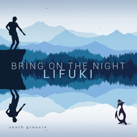 Lifuki - Bring on the Night