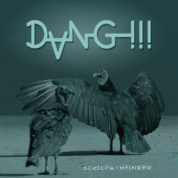 DANG!!! - Sociopathfinder (Explicit)