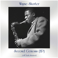 Wayne Shorter - Second Genesis (All Tracks Remastered, Ep)