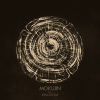 Mokujin - Kingdom (Explicit)