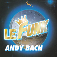 Andy Bach - Le Funk