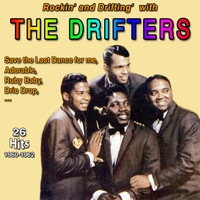 The Drifters - Rockin' and Driftin' with the Drifters - Save the Last Dance for Me (26 Hits 1960-1962)