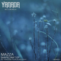 Mazza - Shapedrift EP