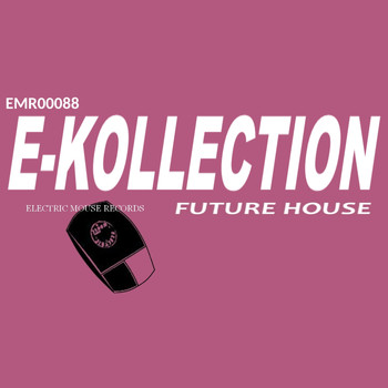 Future House - E-Kollection (Explicit)