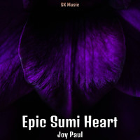 Joy Paul - Epic Sumi Heart