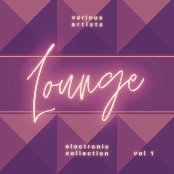 Various Artists - Electronic Lounge Collection, Vol. 1