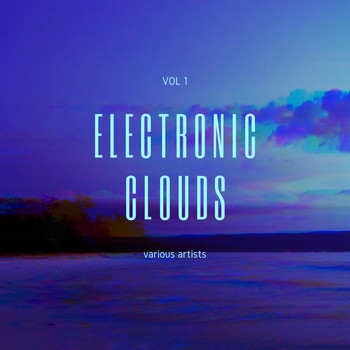 Various Artists - Electronic Clouds, Vol. 1