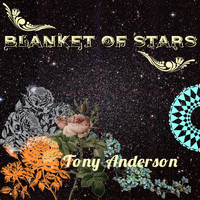 Tony Anderson - Blanket of Stars