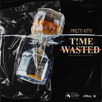 Pretti Kitti - Time Wasted