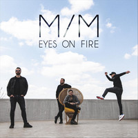 Minor/Minor - Eyes on Fire