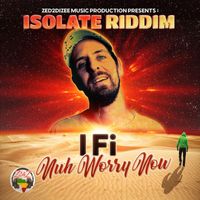 I Fi - Isolate Riddim (1)