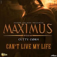 Cutty Corn - Can't Live My Life