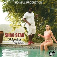 ShaqStar - Mi Amor (My Love)