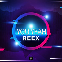 Reex - You Yeah