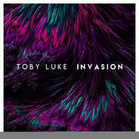 Toby Luke - Invasion