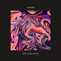 Nukem - She Love Wild