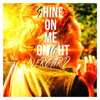Stig Nergård - Shine on Me Tonight