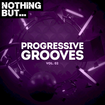 Various Artists - Nothing But... Progressive Grooves, Vol. 02