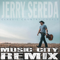 JERRY SEREDA - Classic Country Couple (Music City Remix)