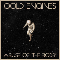 Cold Engines - Abuse of the Body