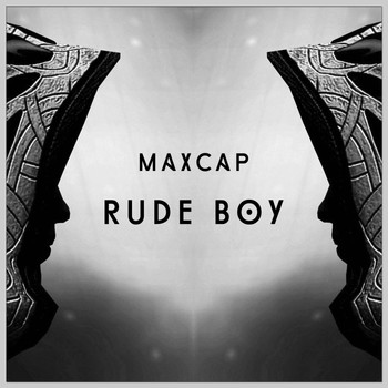 MAXCAP - Rude Boy